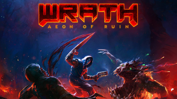 Dark fantasy horror FPS WRATH: Aeon of Ruin releases April 25th for Xbox, PlayStation and Switch
