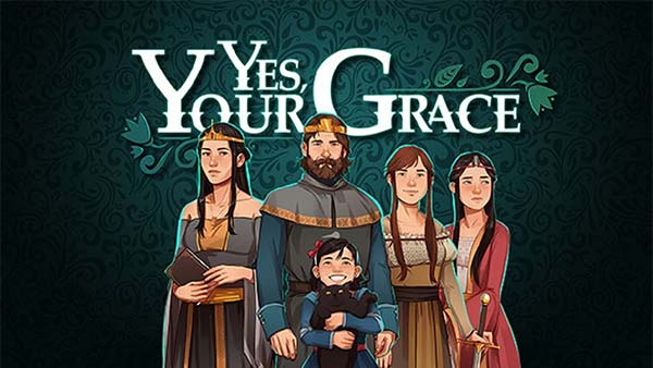 Yes, Your Grace for Xbox One and Nintendo Switch