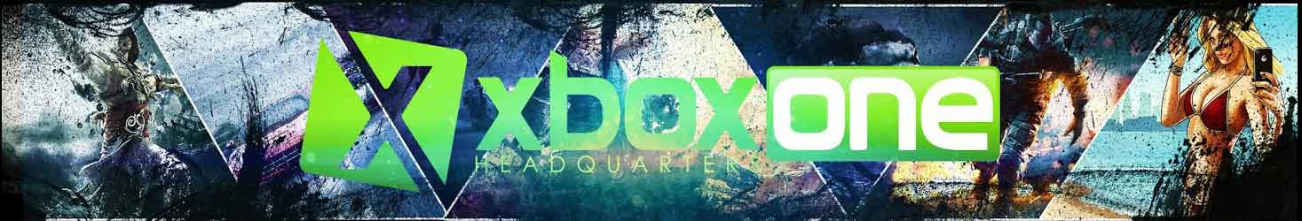 XBOX ONE HEADQUARTERS - WWW.XBOXONE-HQ.COM